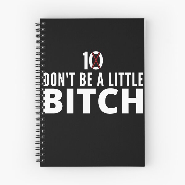 Item preview, Don't be a little BITCH 10X designed and sold by KingsManKind.