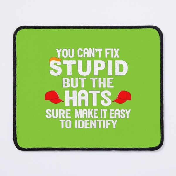 Item preview, You Can Not Fix Stupid Make It Easy To Identify designed and sold by sweetfavor.