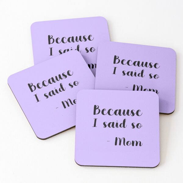 Item preview, Because I said so - Mom designed and sold by -LemonTee-.