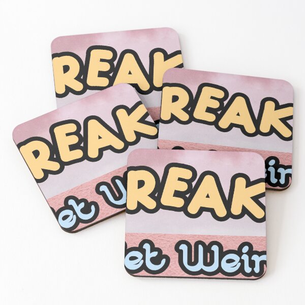 Item preview, Freaks get weird designed and sold by CDMCustom.
