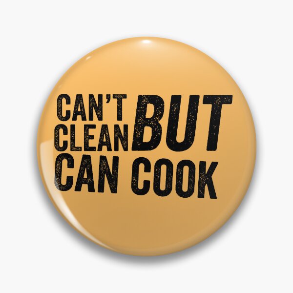 Item preview, Funny Chef Can't Clean But Can Cook designed and sold by champagnemoment.