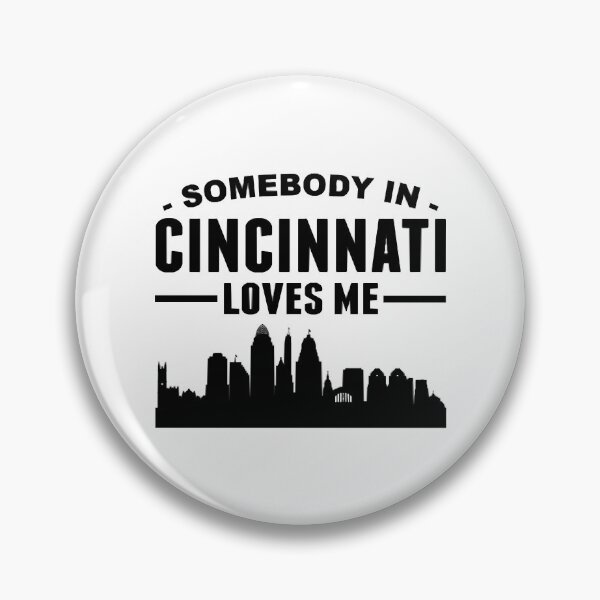 Item preview, Somebody In Cincinnati Loves Me designed and sold by SharonLux.