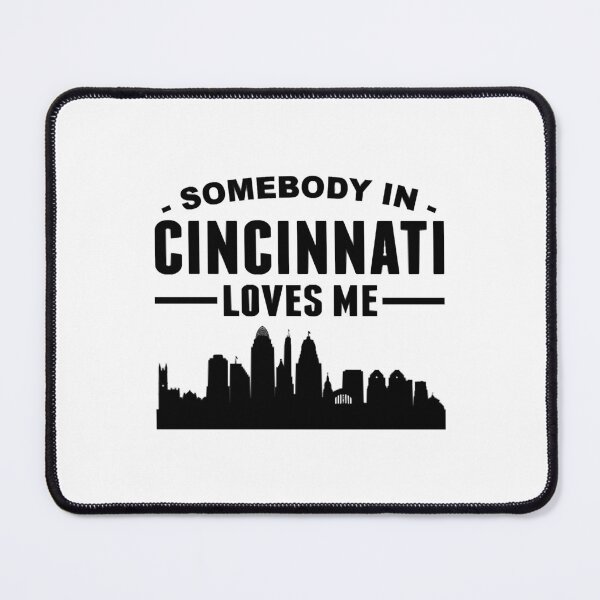 Item preview, Somebody In Cincinnati Loves Me designed and sold by SharonLux.
