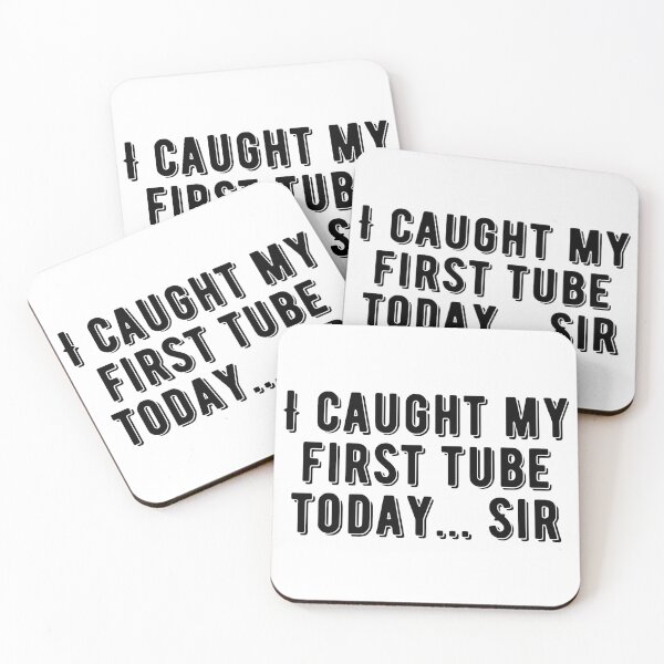 Item preview, I caught my first tube today sir designed and sold by thereelartist.
