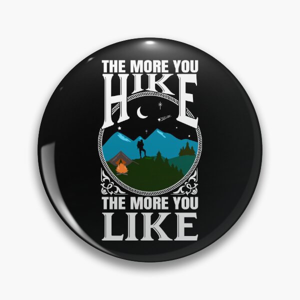 Item preview, the more you hike the more you like designed and sold by DsignTByMason.