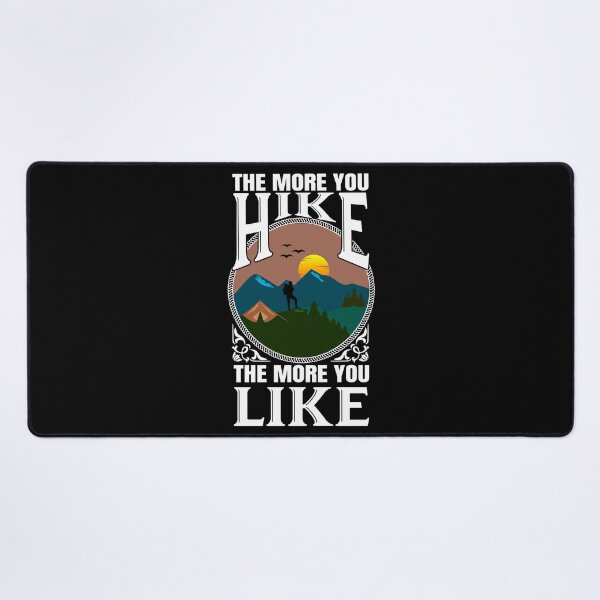 Item preview, the more you hike the more you like designed and sold by DsignTByMason.