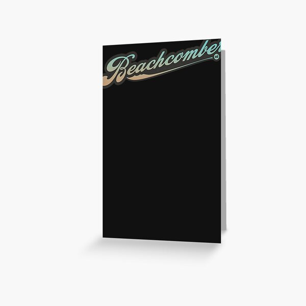 Beachcomber Essential T-Shirt Greeting Card