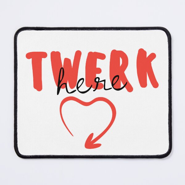 Item preview, Twerk here designed and sold by behappyshirts.