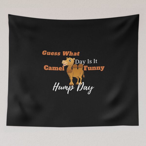 Item preview, Guess What Day Is It Camel Funny Hump Day designed and sold by yassminishop.