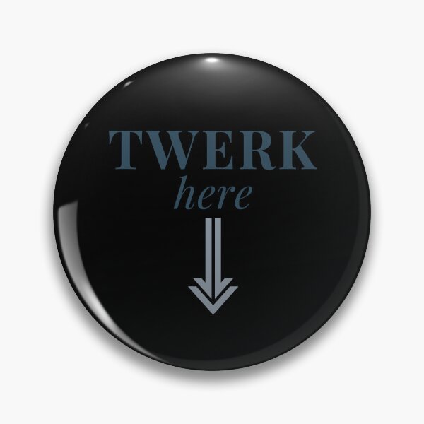 Item preview, Twerk here designed and sold by behappyshirts.