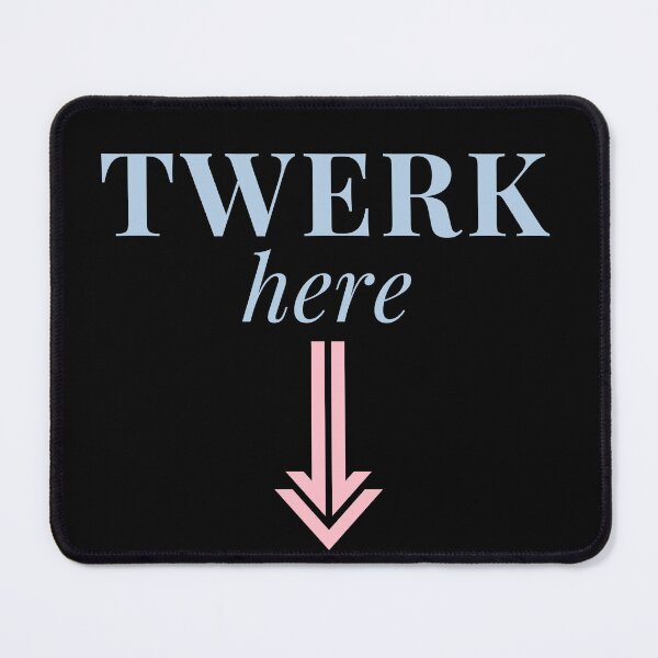 Item preview, Twerk here designed and sold by behappyshirts.