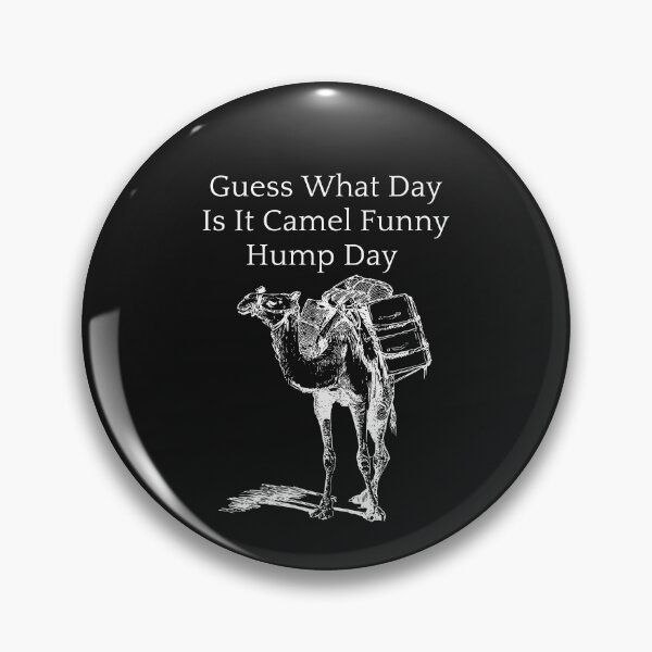Item preview,  Guess What Day Is It Camel Funny Hump Day designed and sold by yassminishop.