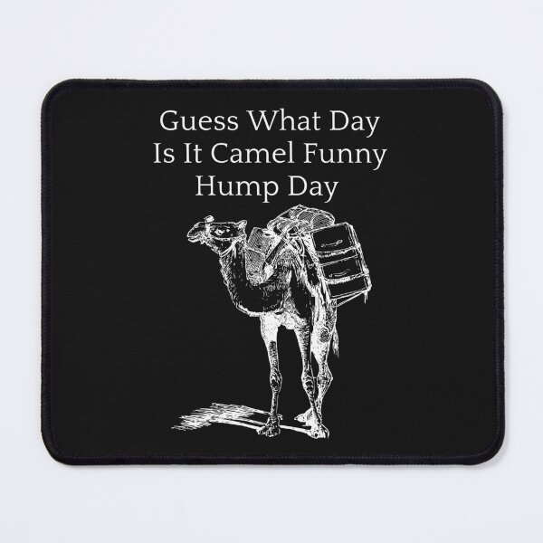 Item preview, Guess What Day Is It Camel Funny Hump Day designed and sold by yassminishop.