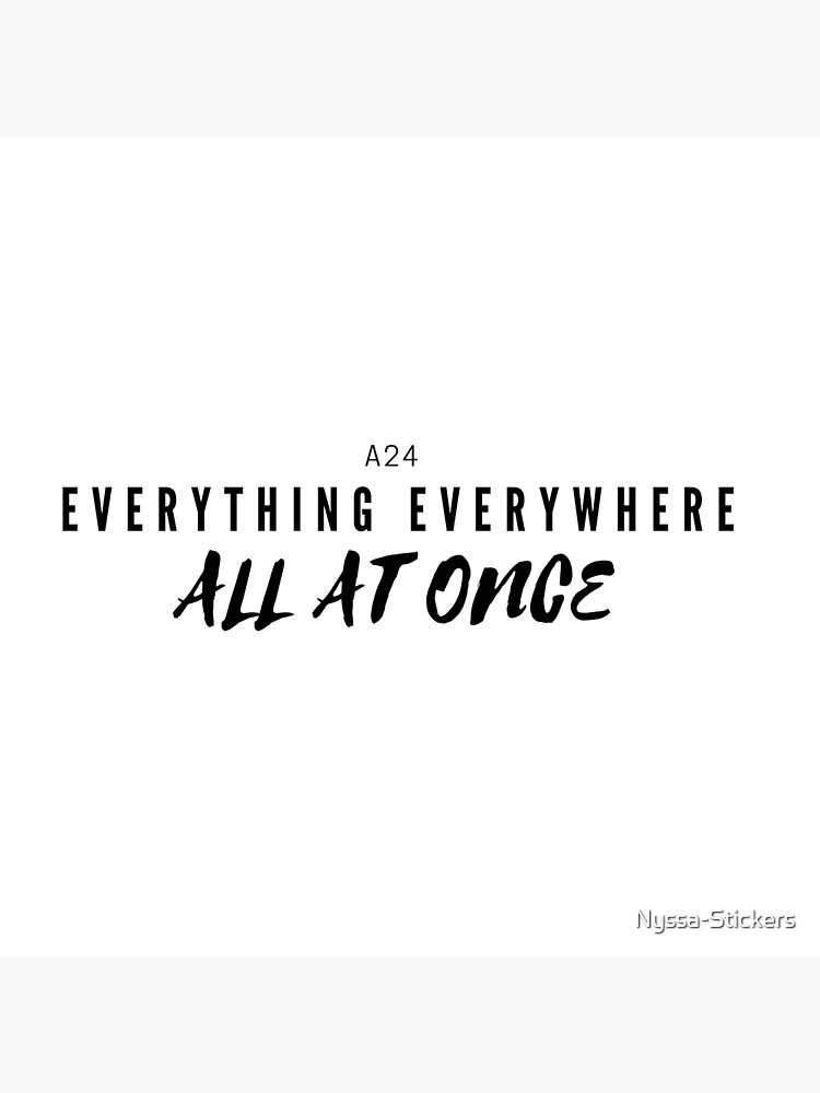 "everything everywhere all at once" Poster for Sale by NyssaStickers