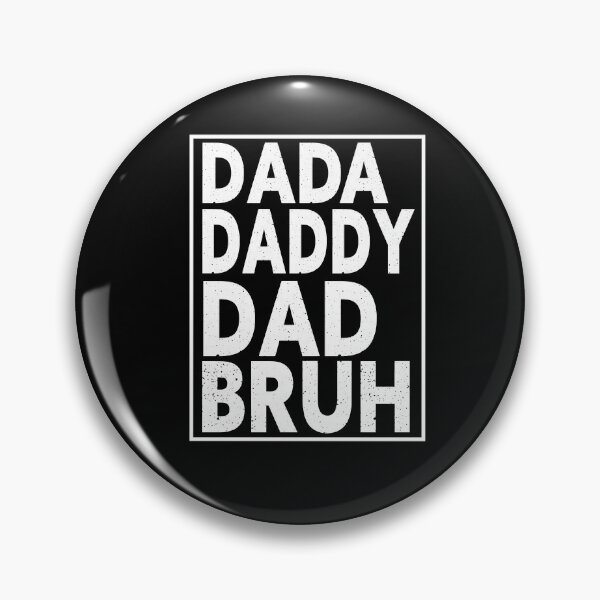 Item preview, Dada Daddy Dad Bruh designed and sold by Heddar Badreddine.