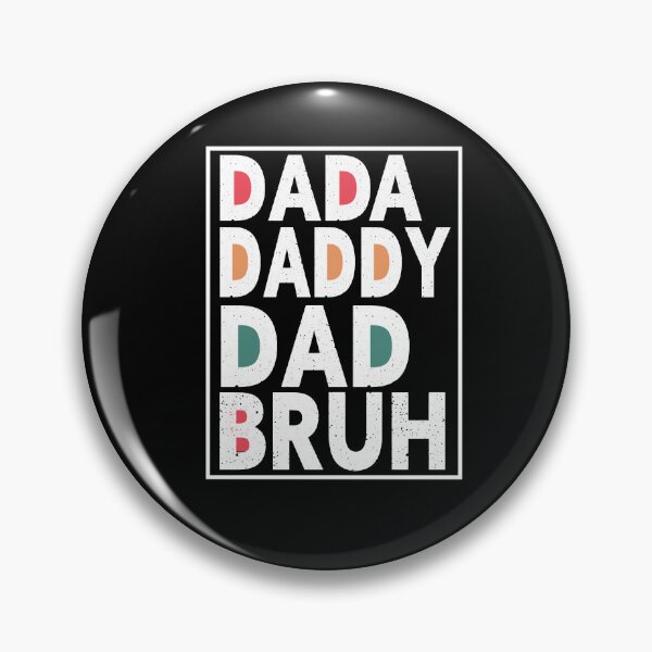 Item preview, Dada Daddy Dad Bruh designed and sold by Heddar Badreddine.