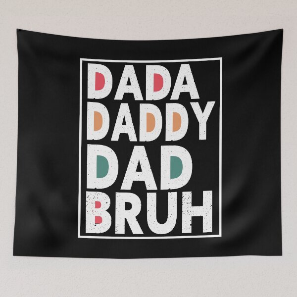 Item preview, Dada Daddy Dad Bruh designed and sold by Heddar Badreddine.