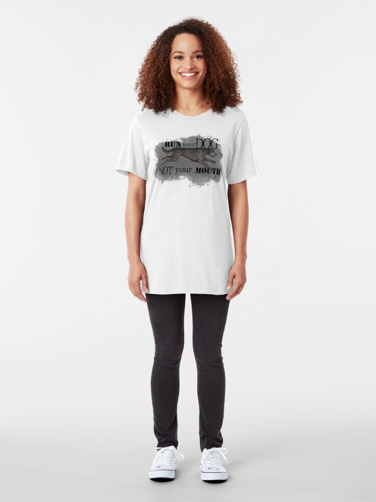 Alternate view of Run Your Dog Not Your Mouth Irish Wolfhound Grey Slim Fit T-Shirt