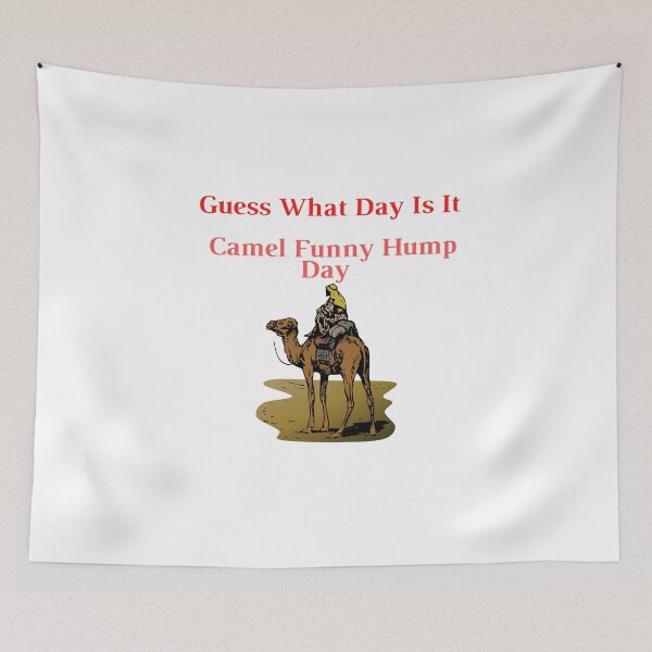 Item preview,  Guess What Day Is It Camel Funny Hump Day designed and sold by yassminishop.
