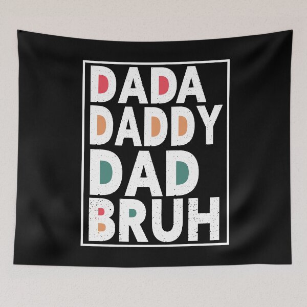 Item preview, Dada Daddy Dad Bruh designed and sold by Heddar Badreddine.