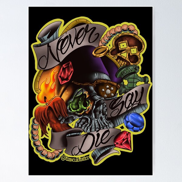 Item preview, Never Say Die  designed and sold by AaronSn1159374.