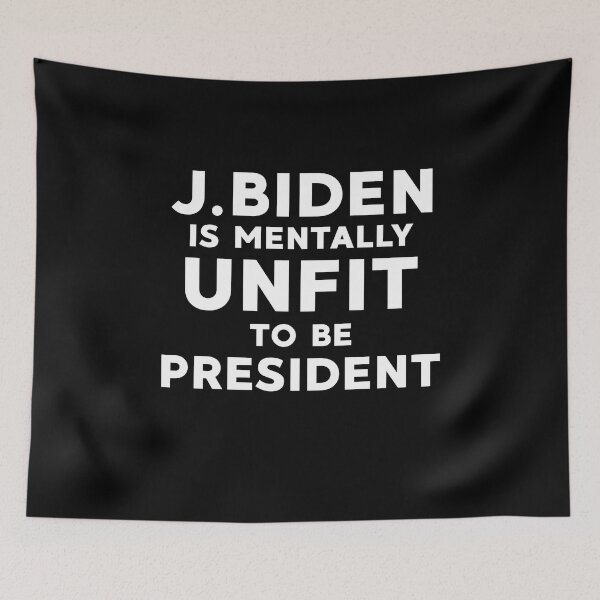 Item preview, J.Biden is mentally unfit to be president designed and sold by milhesson33.