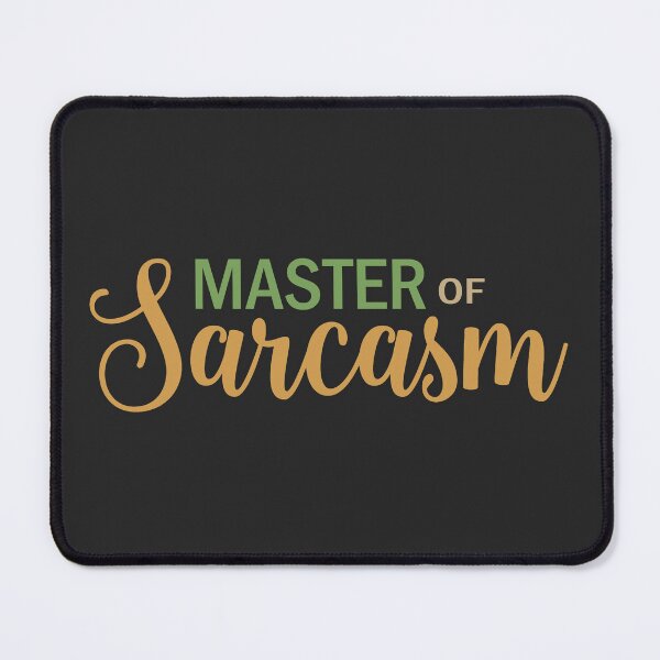 Item preview, Master of sarcasm designed and sold by ValentinaHramov.