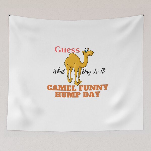 Item preview,   Guess What Day Is It Camel Funny Hump Day designed and sold by yassminishop.