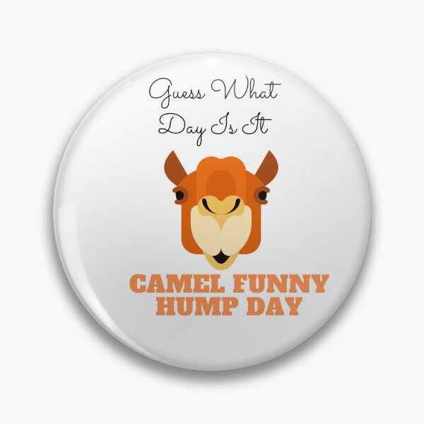 Item preview,   Guess What Day Is It Camel Funny Hump Day designed and sold by yassminishop.
