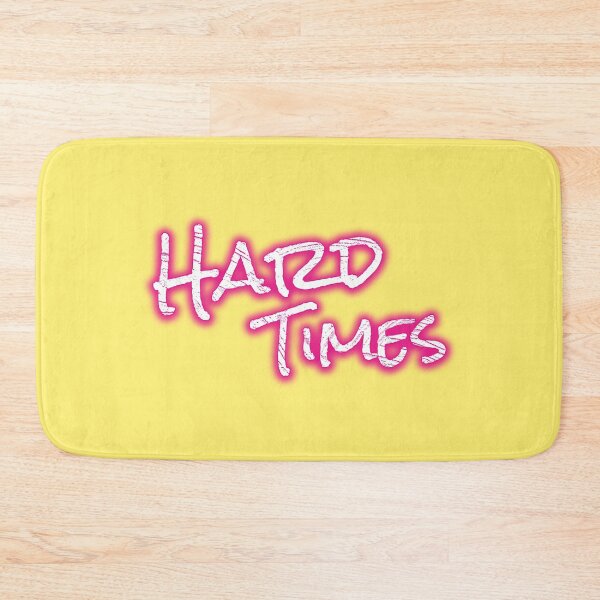 Item preview, Hard Times designed and sold by StoneBluePlanet.