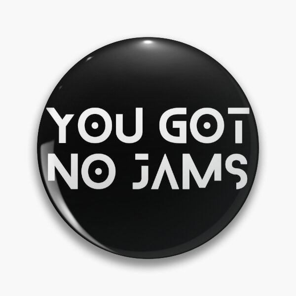 Item preview, You Got No Jams designed and sold by Persephone & Co..