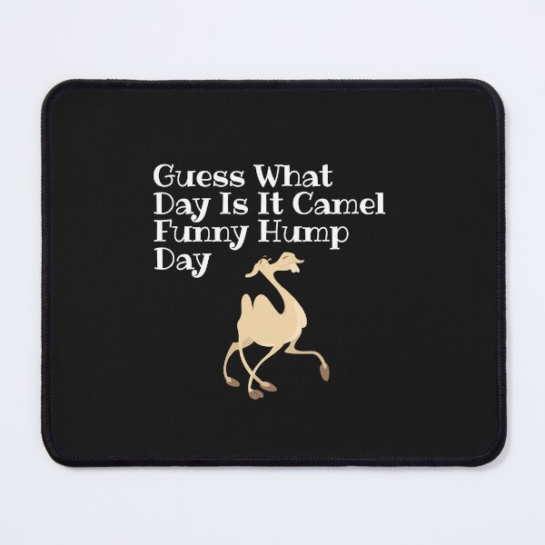 Item preview, Guess What Day Is It Camel Funny Hump Day designed and sold by yassminishop.