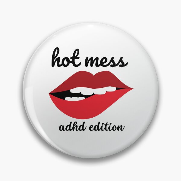 Item preview, ADHD - Hot Mess - ADHD Edition designed and sold by TheBerriesADHD.