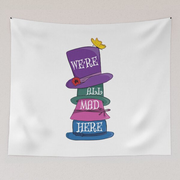 Item preview, Were All Mad Here - Mad Hatter Hats - Alice in Wonderland designed and sold by TheInkElephant.