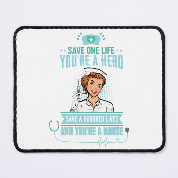 Item preview, Save One Life You're A Hero Save A Hundred Lives and You're a Nurse designed and sold by protegra.