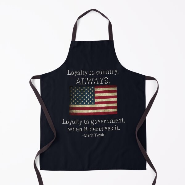 Item preview, Loyalty to Country, Always. Loyalty to Government, When it Deserves it. Mark Twain Quote designed and sold by NerdGrrl.