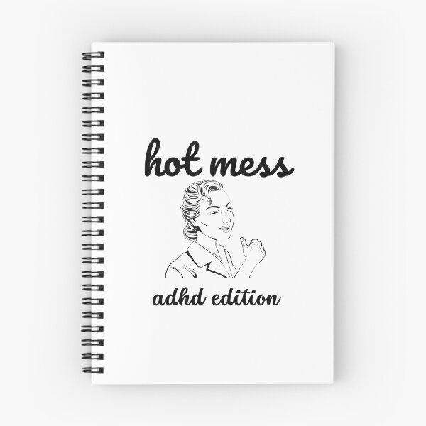 Item preview, ADHD - Hot Mess - ADHD Edition- Option 2 designed and sold by TheBerriesADHD.