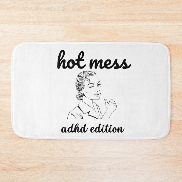 Item preview, ADHD - Hot Mess - ADHD Edition- Option 2 designed and sold by TheBerriesADHD.