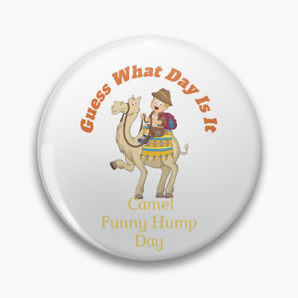 Item preview,   Guess What Day Is It Camel Funny Hump Day designed and sold by yassminishop.
