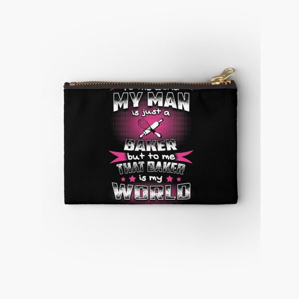 Item preview, To the world my man is just a BAKER designed and sold by todayshirt.