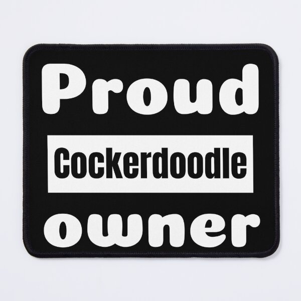 Item preview, Proud Cockerdoodle Owner - Doodledog Gifts - Doodlemixes designed and sold by epicthoughts.