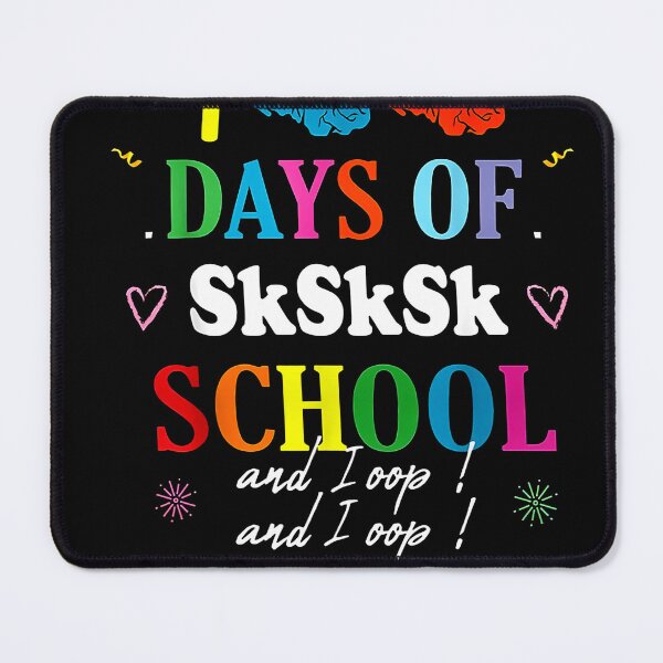 Item preview, 100 Days of SkSkSk School and I OOP Scrunchie Girls Meme T-Shirt designed and sold by DettlaffOma.