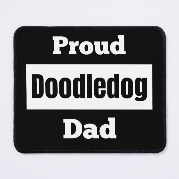 Item preview, Proud Doodledog Dad - Doodledog Gifts - Doodlemixes designed and sold by epicthoughts.