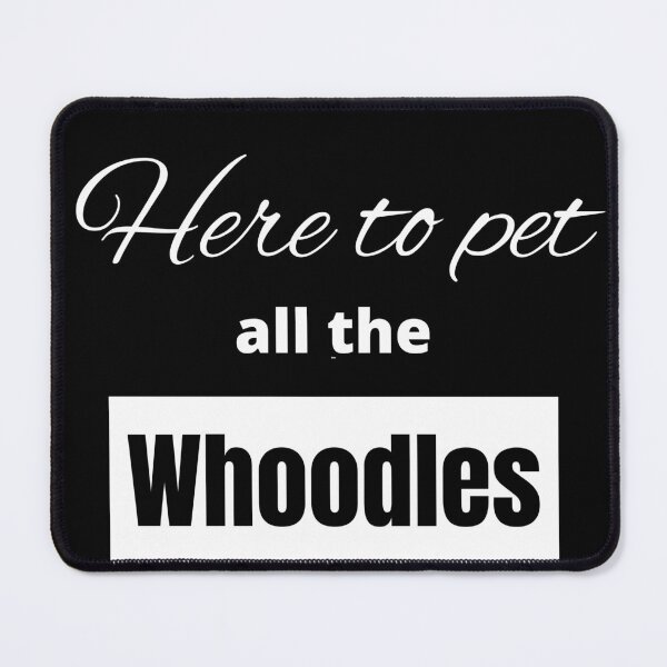Item preview, Here To Pet All The Whoodles - Doodledog Gifts - Doodlemixes designed and sold by epicthoughts.
