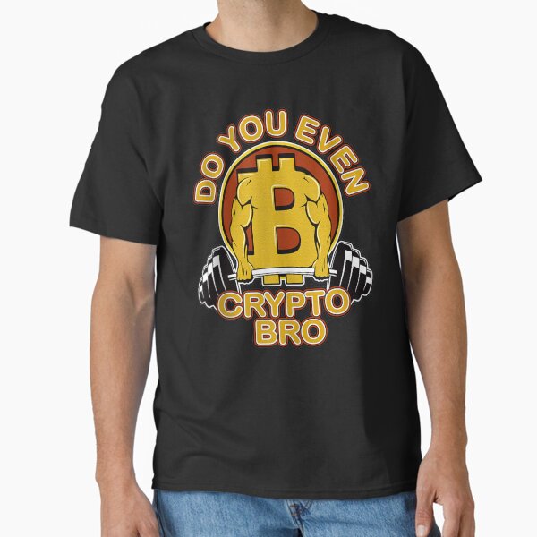 Item preview, Do You Even Crypto Bro - Bitcoin cryptocurrency - Bitcoin BTC  designed and sold by GOIG.