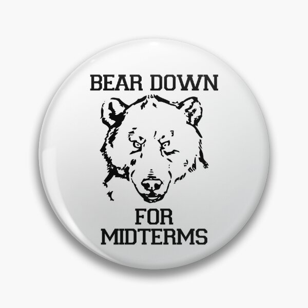 Item preview, Bear Down For Midterms designed and sold by DiscoBoogie.