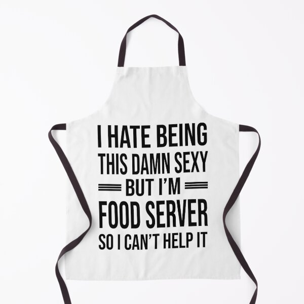 Item preview, I'm FOOD SERVER So I Can't Help It - Funny FOOD SERVER designed and sold by YukiShop.
