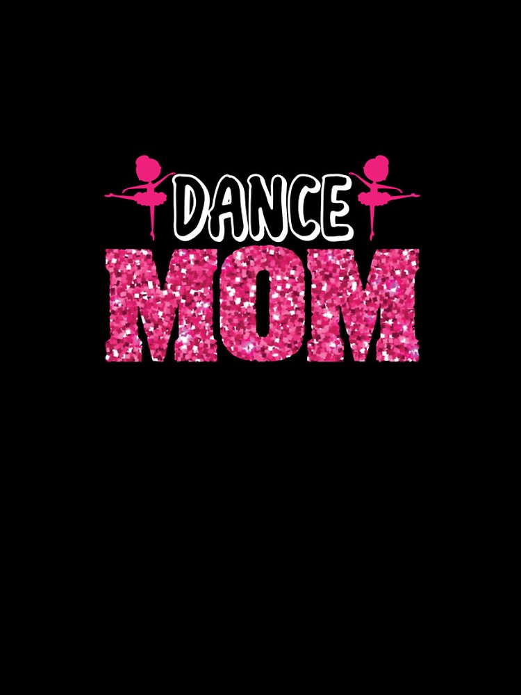 Aperçu 4 sur 4. Coque iPhone avec l'œuvre Dance Mom Ballerina Ballet Daughter Dancer Dance Mom Gear créée et vendue par DynamicDesign.