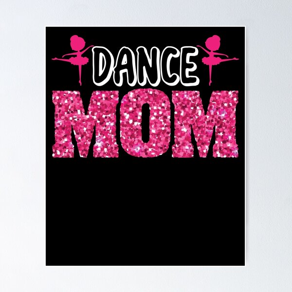 Item preview, Dance Mom Ballerina Ballet Daughter Dancer Dance Mom Gear designed and sold by DynamicDesign.