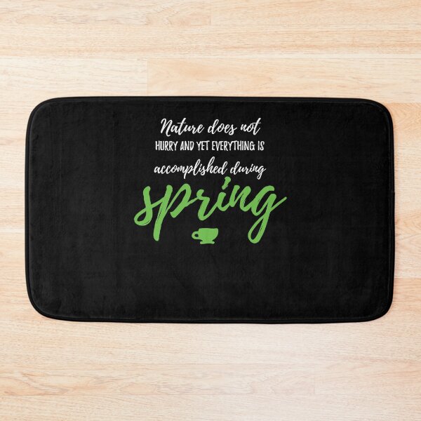 Item preview, Nature does not hurry and yet everything is accomplished during spring cute spring caption designed and sold by Quotes ⭐⭐⭐⭐⭐.
